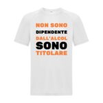 maglietta-bianca-divertente-non-sono-dipendente-dall-alcol-sono-titolare