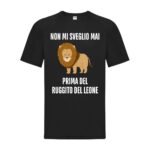 maglietta-bianca-divertente-non-mi-sveglio-mai-prima-del-ruggito-del-leone