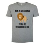 maglietta-bianca-divertente-non-mi-sveglio-mai-prima-del-ruggito-del-leone