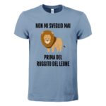 maglietta-bianca-divertente-non-mi-sveglio-mai-prima-del-ruggito-del-leone