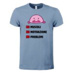 maglietta-bianca-divertente-no-muscoli-no-motivazione-no-problemi