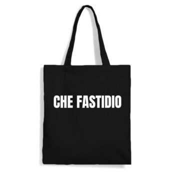Tote Bag Che fastidio 