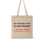 Se-potessi-non-mi-farei-nemmeno-i-cazzi-miei-figuriamoci-i-vostri